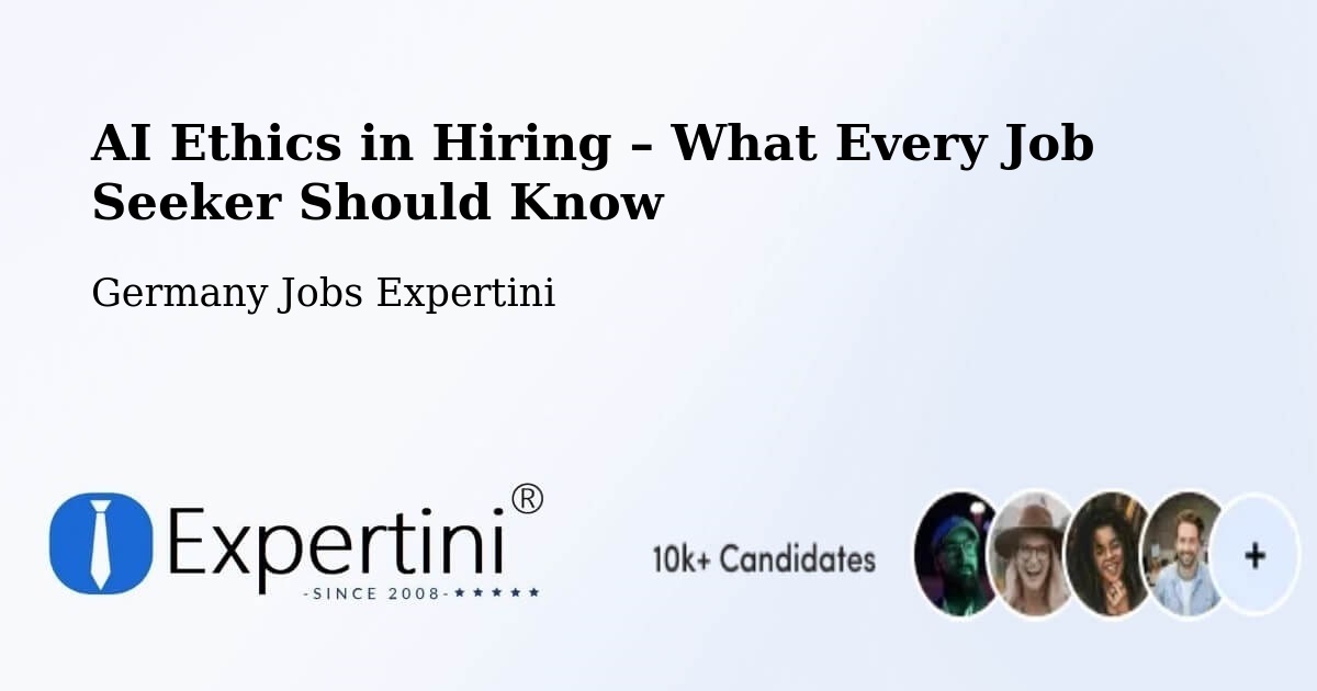 AI Ethics in Recruitment & Hiring – Maisach - Maisach, Germany Jobs Expertini