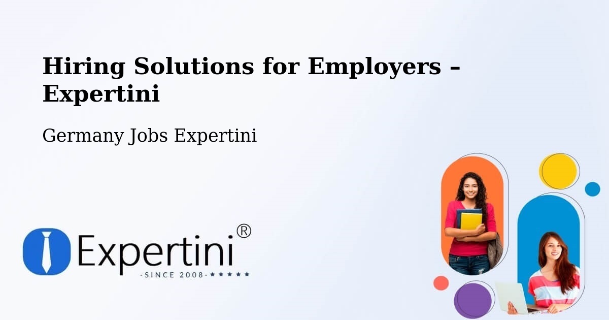 Hiring Solutions for Employers in Maisach - Maisach, Germany Jobs Expertini